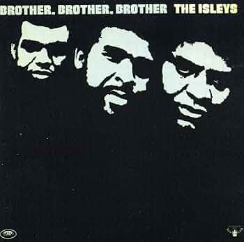 アイズレーブラザース／Brother, Brother, Brother Brother, Brother, Brother - Wikipedia